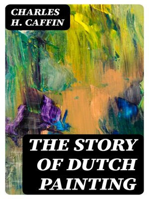 cover image of The Story of Dutch Painting